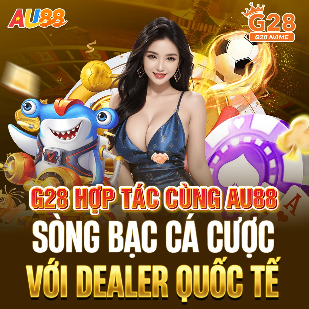 G28 - Sòng bạc uy tín với dealer quốc tế