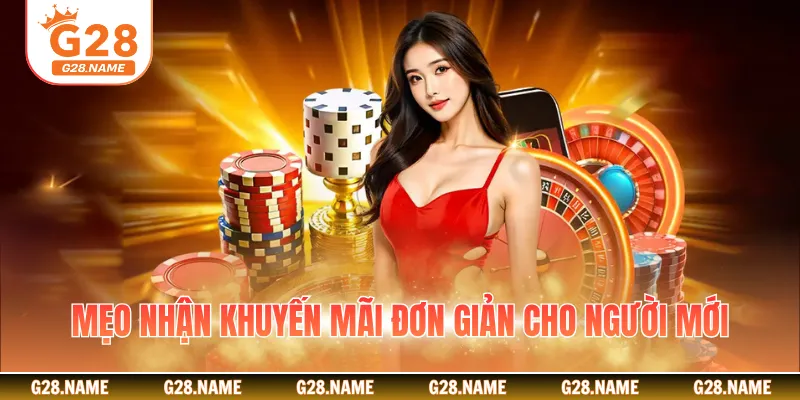 Mẹo nhận khuyến mãi đơn giản cho người mới