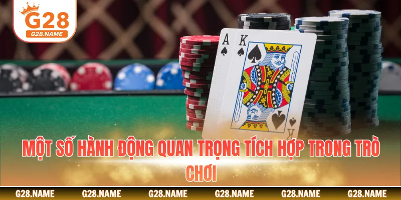 Một số hành động quan trọng tích hợp trong trò chơi
