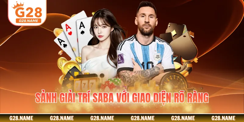 Sảnh giải trí SABA với giao diện rõ ràng